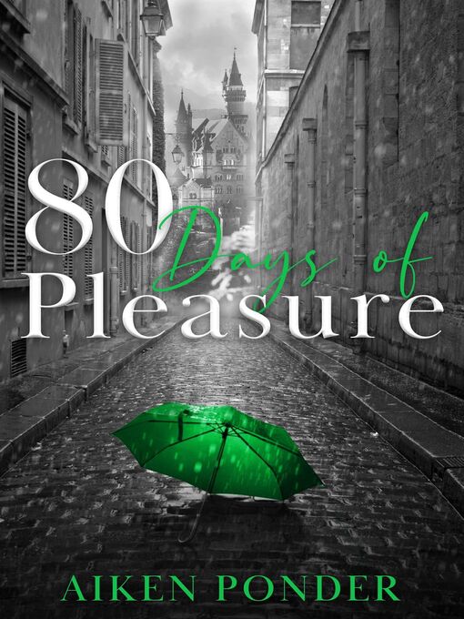 Title details for 80 Days of Pleasure by Aiken Ponder - Available